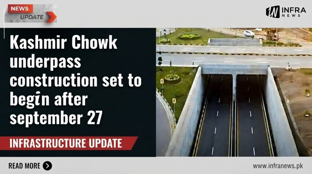 Kashmir Chowk underpass construction set to begin after september 27